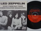 LED ZEPPELIN Good Times Bad Times RARE SWEDEN 45 Communication Breakdown SWEDISH
