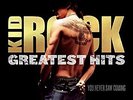 KID ROCK - GREATEST HITS  YOU NEVER SAW COMING 2LP - New Vinyl Reco - U8200A
