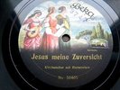 X090/KIRCHENCHOR MIT HARMONIUM-Jesus meine Zuversicht-Kaiserzeit-78rpm Schellack
