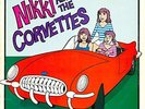 Nikki & the Corvettes Nikki and the Corvettes (Vinyl) (US IMPORT)