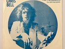Chris Bell - I Am The Cosmos / You And Your Sister - Powerpop 45 Big Star