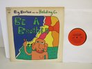Big Brother And The Holding Co. Be A Brother Janice Joplin Rock LP