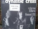 Dynastie Crisis Faust 72 / Vivre Libre 1972 Vinyl Record