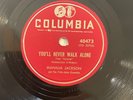 MAHALIA JACKSON  YOU'LL NEVER WALK ALONE / ONE GOD on COLUMBIA 40473  ( EX-)