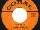 JOHNNY BURNETTE TRIO - Tear It Up - CORAL - Rockabilly Rock 'N Roll 45 - HEAR