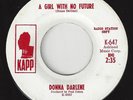 DONNA DARLENE A Girl With No Future/Best Years Of My Life COUNTRY 1965 45RPM