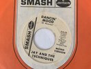 Jay And The Techniques Dancin’ Mood 45 Promo Smash R&B Northern Soul Crossover