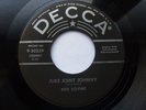 RED SOVINE 45 'JUKE JOINT JOHNNY' USA DECCA HOT 1957 ROCKABILLY GRADY MARTIN VG+