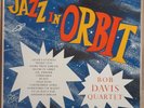 BOB DAVIS QUARTET / JAZZ IN ORBIT [STEPHENY] MONO        RARE