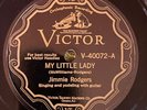 Victor 40072 Jimmie Rodgers MY LITTLE LADY   78rpm E+ STORE STOCK