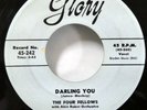 the FOUR FELLOWS Darling You / Please Dont.. GLORY Original VG+ Doowop Kz 1044