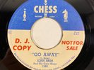 Chess 1588 John Brim - Go Away / That Ain't Right PROMO Blues 7