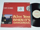 EIGHT SECONDS Kiss You (When It's Dangerous) 12