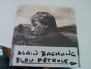 Alain BASHUNG / BLEU PETROLE (2008) 2 LP NEUF/SCELLE gaetan ROUSSEL