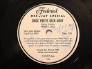BLUES HENRY HILL Hold Me Baby / Since You've Been Away FEDERAL BIO 12037 EE+