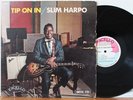 Slim Harpo LP “Tip On In”   Excello 8008   Orig 1968   VG+ Louisiana Blues R&B