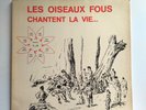 RARE 33T 2x LP LES OISEAUX FOUS Chantent La vie Private FRENCH XIAN FOLK Kiosque