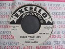 Slim Harpo - Shake Your Hips 1965 USA 45 EXCELLO DJ/PROMO MOD R&B