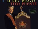 TITO PUENTE - EL REY BRAVO (BONUS) (TRACK) (180GM) NEW VINYL
