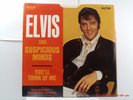 ELVIS  -(45 W/P.S.)- SUSPICIOUS MINDS / YOU'LL THINK OF ME - RCA  47 - 9764-1969