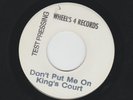 GARAGE FUZZ 45 - KING'S COURT - DONT PUT ME ON - HEAR - 1967 TEST PRESS WHEELS 4