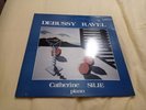 ORIGINAL CATHERINE SILIE piano/DEBUSSY -RAVEL/rem 11052