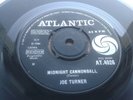 BIG JOE TURNER MIDNIGHT CANNONBALL/BABY I STILL WANT YOU  7