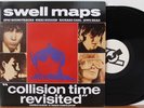 SWELL MAPS Collision Time Revisited 2xLP (Restless 71421, orig 1989) VG++ Punk