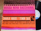 Charlie Rouse Bossa Nova Bacchanal PLAYS GREAT  1st Mono NY Blue Note lp Charles