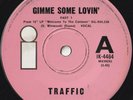 TRAFFIC 45: GIMME SOME LOVIN' PT.1 / PT.2  AUSSIE ISLAND IK - 4464  NM & NM 1971