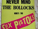SEX PISTOLS: Never Mind The Bollocks Here's The Sex Pistols