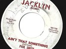 Rare Northern Soul-Paul Smith on Jacklyn 1001-Ain't That Something/I'll Run-HEAR