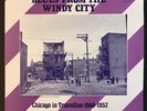 BLUES FROM THE WINDY CITY  Chicago In Transition - FLYRIGHT  LP - FLYLP 4713