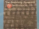 THE SMASHING PUMPKINS / MACHINA II / THE FRIENDS & ENEMIES OF MODERN MUSIC