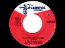 NORTHERN SOUL-LEE WILLIAMS/CYMBALS-I LOVE YOU MORE/I'LL BE GONE-CARNIVAL 521