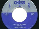 JIMMY ROGERS - I Can't Believe / One Kiss - CHESS - Blues R&B 45