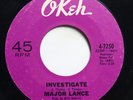 MAJOR LANCE - INVESTIGATE / LITTLE YOUNG LOVER  - SOUL 45