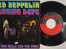 LED ZEPPELIN 'Dancing Days / Over The Hills And Far Away' 1973 French 7