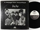 Ju Ju - A Message From Mozambique LP - Strata-East Shrink