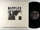 Peter Brotzmann Sestett/Quartett - Nipples LP - Calig Germany