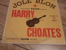 Harry Choates ‎– Jole Blon LP Vinyl US Mono