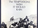The Temptations • Wish It Would Rain • Original Press MOTOWN vinyl record LP