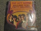 THE LEFT BANKE-WALK AWAY RENEE-PHILIPS BL 7773