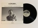 a GRUMH... - We Are a Grumh... And You Are Not  (BIUS 1015) Vinyl EXCELLENT