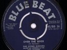 JIVING JUNIORS Over the River 7 INCH VINYL UK Blue Beat 1961 4 Prong Label
