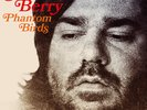 Matt Berry - Phantom Birds - LP Vinyl - AJXLP536 - NEW