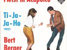 Bert Berger - Twist in Acapulco