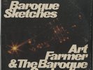 Columbia CS 9388 Art Farmer & The Baroque Orchestra, Baroque Sketches LP