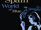 Spain - World Of Blue - Moody Blue [New Vinyl LP] Blue, Colored Vinyl