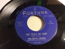 ROYAL JOKERS-FORTUNE 560-YOU TICKLE ME BABY/YOU CAME ALONG-DETROIT DOO-WOP 45